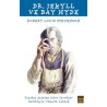Dr Jekyll and Mr Hyde-Çocuklar için Dünya Klasikleri Robert Louis Stevenson