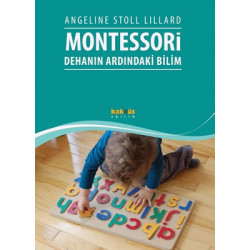 Montessori-Dehanın Ardındaki Bilim Angeline Stoll Lillard
