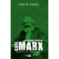 Karl Marx-Değişimin Öncüsü...