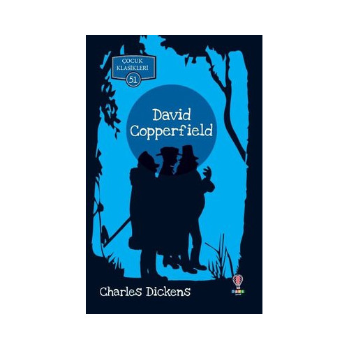 David Copperfield-Çocuk Klasikleri 51 Charles Dickens