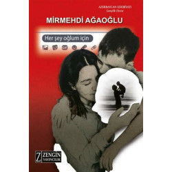 Her Şey Oğlum İçin - Mirmehdi Ağaoğlu
