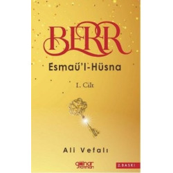 Berr - Esmaü'l - Hüsna 1. Cilt Ali Vefalı