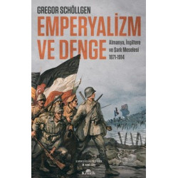 Emperyalizm ve Denge: Almanya İngiltere ve Şark Meselesi Gregor Schöllgen