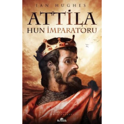 Attila - Hun İmparatoru Ian Hughes