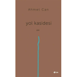 Yol Kasidesi - Ahmet Can