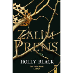 Zalim Prens - Peri Halkı Serisi 1. Kitap     - Holly Black