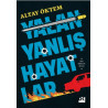 Yalan Yanlış Hayatlar - Altay Öktem