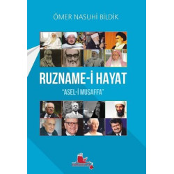 Ruzname-i Hayat Asel-i Musaffa Ömer Nasuhi Bildik