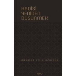 Hadisi Yeniden Düşünmek Mehmed Said Hatiboğlu