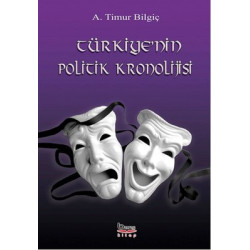 Türkiye'nin Politik Kronolijisi A. Timur Bilgiç