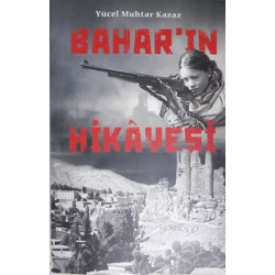 Bahar'ın Hikayesi Yücel Muhtar Kazaz