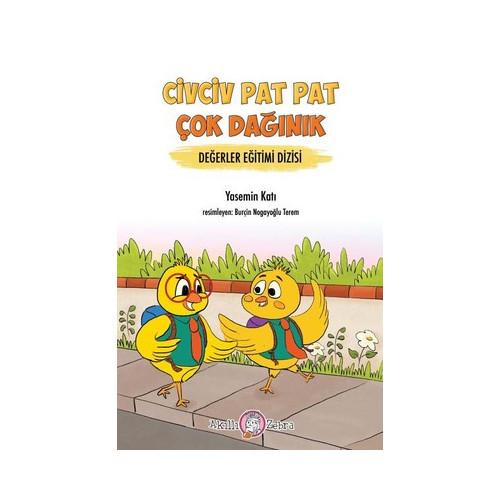 Civciv Pat Pat Çok Dağınık-Değerler Eğitimi Dizisi Yasemin Katı