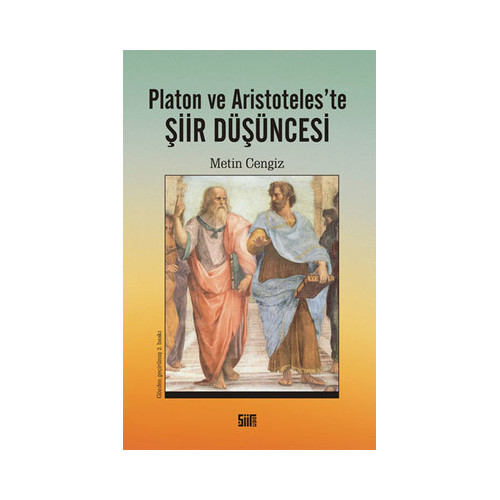 Platon ve Aristoteles'te Şiir Düşüncesi Metin Cengiz