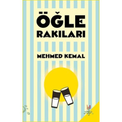 Öğle Rakıları Mehmed Kemal