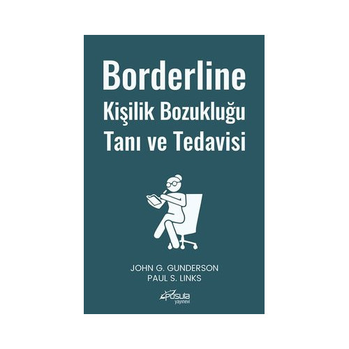 Borderline Kişilik Bozukluğu Tanı ve Tedavisi John G. Gunderson