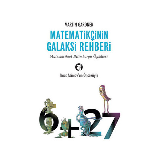 Matematikçinin Galaksi Rehberi Martin Gardner