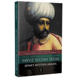 Yavuz Sultan Selim Ahmet Mustafa Akkaya
