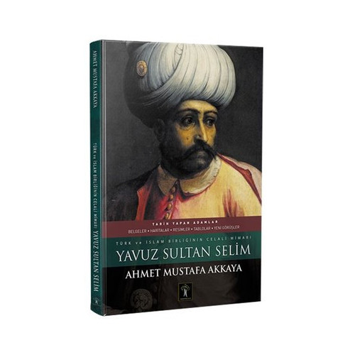 Yavuz Sultan Selim Ahmet Mustafa Akkaya