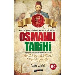 Osmanlı Tarihi - Savaşlar - Padişahlar - Önemli Olaylar Bora İyiat