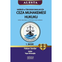 Alesta Ceza Muhakemesi Hukuku-Güncel 2020-Hakimlik ve Tüm Kurum Sınavları için Hakan Serdar