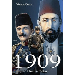 1909 Hüzün Yılları - Yunus Ozan