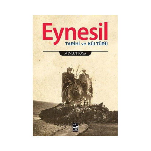 Eynesil Tarihi ve Kültürü Mevlüt Kaya