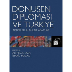 Dönüşen Diplomasi ve Türkiye: Aktörler-Alanlar-Araçlar  Kolektif