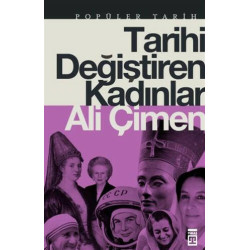 Tarihi Değiştiren Kadınlar Ali Çimen