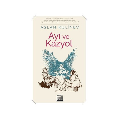 Ayı ve Kazyol Aslan Kuliyev