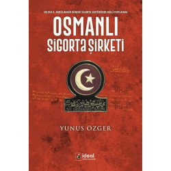 Osmanlı Sigorta Şirketi - Yunus Özger