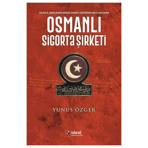 Osmanlı Sigorta Şirketi - Yunus Özger