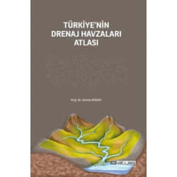 Türkiye'nin Drenaj Havzaları Atlası Ahmet Atasoy