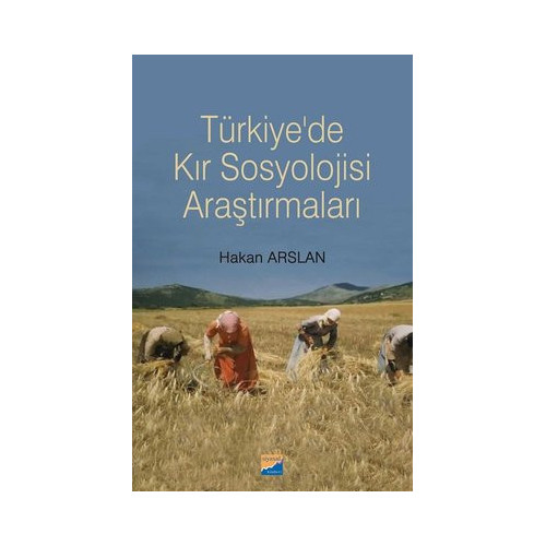 Türkiye'de Kır Sosyolojisi Araştırmaları Hakan Arslan