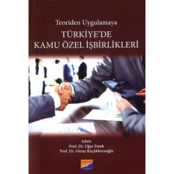 Teoriden Uygulamaya Türkiye'de Kamu Özel İşbirlikleri  Kolektif