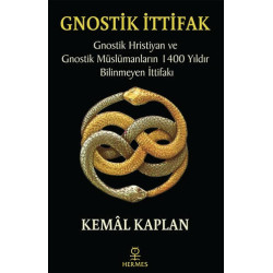 Gnostik İttifak - Kemal Kaplan
