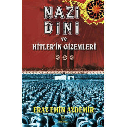 Nazi Dini ve Hitler’in...