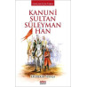 Kanuni Sultan Süleyman Han-Gençler İçin Tarih Ebubekir Subaşı