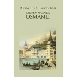 Tarih Aynasında Osmanlı Mehmet Günyüzlü