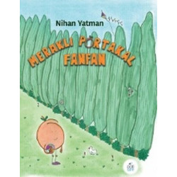 Meraklı Portakal Fanfan Nihan Yatman