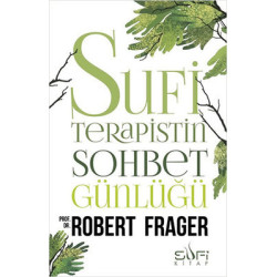 Sufi Terapistin Sohbet Günlüğü Robert Frager