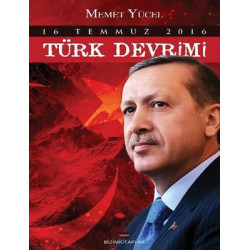 16 Temmuz 2016 Türk Devrimi Memet Yücel