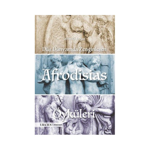 Afrodisias Öyküleri Umut M. Doğan