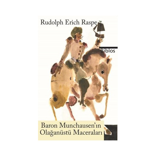 Baron Munchausen'ın Olağanüstü Maceraları Rudolph Erich Raspe