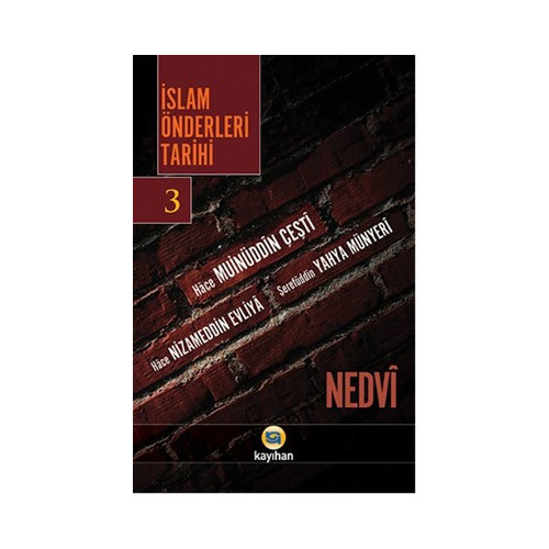 İslam Önderleri Tarihi - 3 Ebu'l Hasen en- Nedevi