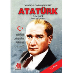Muhtaç Olduğumuz Kudret Atatürk - Arslan Bayır