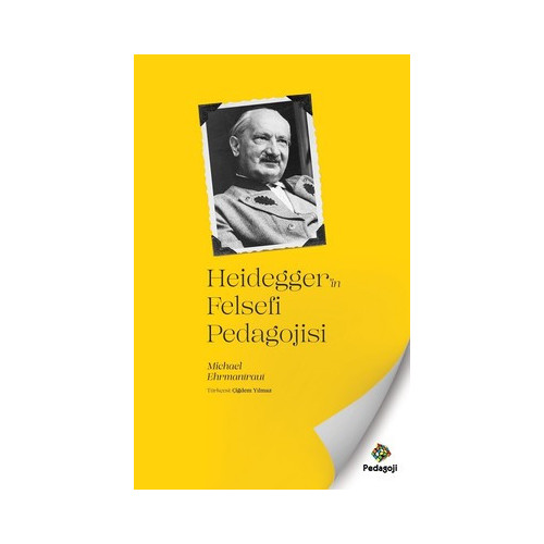 Heidegger'in Felsefi Pedagojisi Michael Ehrmantraut