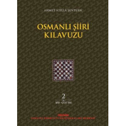 Osmanlı Şiiri Kılavuzu 2.Cilt Ahmet Atilla Şentürk