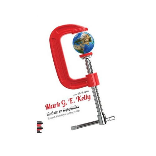 Uluslararası Biyopolitika Mark G. E. Kelly