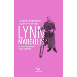 Lynn Margulis-İsyankar Bilimcinin Yaşamı ve Mirası Lynn Margulis
