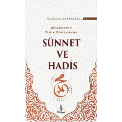 Müslümanın Zihin Dünyasında Sünnet ve Hadis-Dirayet Kitaplığı 4  Kolektif